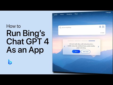 How To Run Bing's Chat GPT 4.0 As Windows App